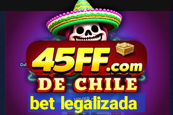 bet legalizada